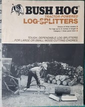 Bush Hog Tractor Powered Log Splitter Brochure - $9.50
