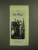 1974 The Pierre Hotel Ad - The Pierre An Elegant Tradition - $18.49