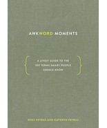 Awkword Moments: A Lively Guide to the 100 Terms Smart People Should Know - $130.95 MXN