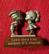 Paula&#39;s Collectibles Pewter &amp; Wood Figurine &quot;Love isn&#39;t love unless it&#39;s... - £7.07 GBP