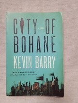 The City Of Bohane - Kevin Barry - £2.93 GBP