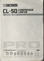 Boss CL-50 Compressor / Limiter Effects Unit Original Owner&#39;s Manual Boo... - $24.74