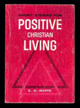 Illustrated Short Stories for Positive Christian Living by E. G. White MidC - £18.38 GBP