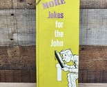 More Jokes For The John 1963 Joke Book - Vintage Illustrated - Adult Cul... - $12.84