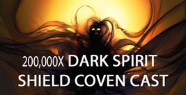 200,000x COVEN HAUNTED DARK SPIRIT MAGICK SHIELD STOP RETURNING SPIRITS MAGICK W image 2