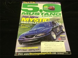 5.0 Mustang &amp; Super Fords Magazine July 2003 200 MPH Mystic Missle! - $12.00