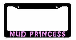 Mud Princess Funny Off Roading Girl Black License Plate Frame - £10.37 GBP