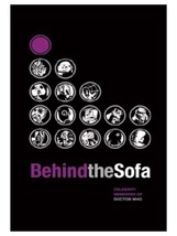 Behind the Sofa Hardback Book Celebrity Memories of Doctor Who / BBC Ste... - $12.86