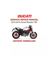 2010-2014 Ducati Monster 796 Service Repair Workshop Manual - $15.00