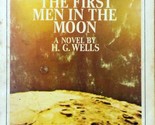The First Men in the Moon: A Novel by H. G. Wells / 1968 Magnum Easy Eye - £0.88 GBP