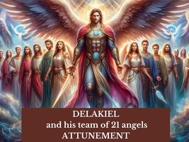 Archangel DELAKIEL and his team of 21 angels Attunement - £41.69 GBP