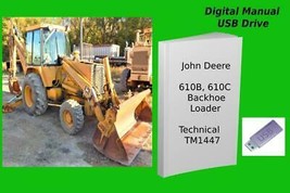 John Deere 610B 610C Backhoe Loader Repair Technical  Manual TM1447 - £14.90 GBP+