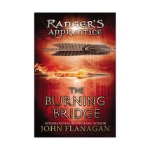 The Burning Bridge: Book Two Flanagan, John (Author) - $10.00