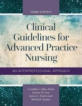 Clinical Guidelines for Advanced Practice Nursing by Geraldine M. Collins-Bride - £19.85 GBP