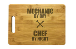 Mechanic By Day Chef By Night Engraved Cutting Board - Bamboo or Maple - $34.99+