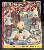 Walt Disney CINDERELLA'S FRIENDS Book 1950 1ST Edition "A" - $24.70