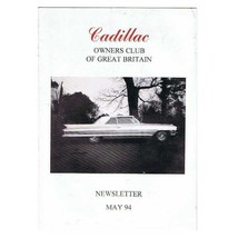 Cadillac Owners Club of GB Newsletter Magazine May 1994 mbox2814 - £3.87 GBP