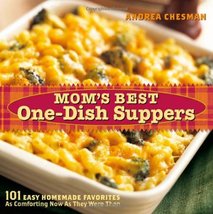 Mom&#39;s Best One-Dish Suppers: 101 Easy Homemade Favorites, as Comforting ... - $6.26