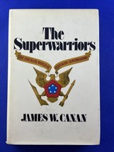 Canan, James W.  THE SUPERWARRIORS  1st Edition 1st Printing 1975 - £39.73 GBP