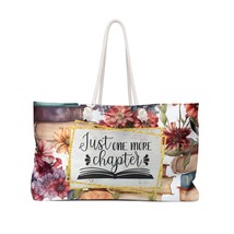 Personalised/Non-Personalised Weekender Bag, Book Quote, Just one more Chapter,  - £39.20 GBP