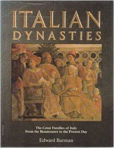 Italian Dynasties: Great Families of Italy from the Renaissance to the Presen... - £18.63 GBP