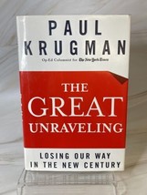 The Great Unraveling: Losing Our Way in the New Century Krugman, Paul - £6.17 GBP