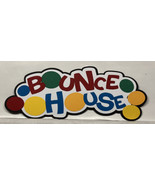 Bounce House Title Die Cut Scrapbook Embellishment Paper Piecing Junk Jo... - £2.94 GBP