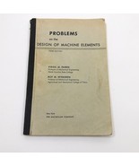 Problems on the Design of Machine Elements VM Faires &amp; RM Wingren PB - $942.26 MXN