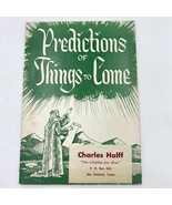 Predictions of Things to Come Herbert Lockyer 1951 Booklet Bible Prophec... - £23.66 GBP