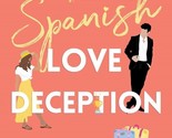 The Espagnol Love Deception Par Elena Armas (Anglais, Livre de Poche) To... - $13.37