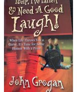 Help, I’ve Fallen &amp; Need a good laugh by Joh Grogan Book - £3.13 GBP