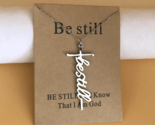 &quot;Be Still&quot; and Know that I Am God Necklace Cross Pendant Stainless Steel - £11.79 GBP