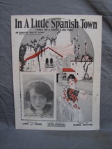 Antique 1900s &quot;In A Little Spanish Town&quot; Sheet Music #228 - £15.81 GBP