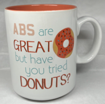 Novelty White Coffee Mug Cup Abs Are Great But Have You Tried Donuts 24 ... - $12.75