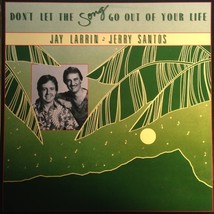 Don&#39;t Let The Song Go Out Of Your Life Vinyl LP Album [Vinyl] Jay Larrin  - $29.99