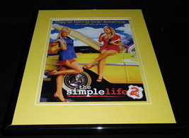 Simple Life 2 2004 Framed 11x14 ORIGINAL Advertisement Paris Hilton N Richie - £27.86 GBP