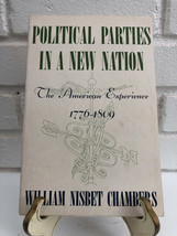 Political Parties in a New Nation: The American Experience 1776-1809 (1963, TrPB - £11.18 GBP