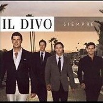 Siempre - Audio CD By Il Divo - VERY GOOD - $1.99