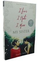 Amelie Sarn I Love I Hate I Miss My Sister (Advance Reader&#39;s Copy) Advance Rev - $54.95