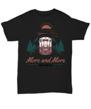 More and More Adventure, black Unisex Tee. Model 60073  - $24.99