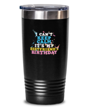 20 oz Tumbler Stainless Steel Insulated  Funny I Can&#39;t Keep Calm It&#39;s My Best  - £26.06 GBP