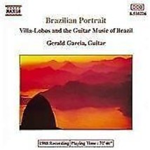 Gerald Garcia : Brazilian Portrait: Villa-Lobos and the Guitar Music of Brazil P - £11.90 GBP