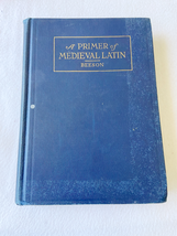 1925 HC A primer of Medieval Latin;: An anthology of prose and poetry, (The La.. - £13.69 GBP