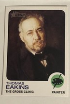 Thomas Eakins Trading Card Topps American Heritage 2009 #61 - £1.55 GBP