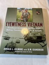 Eyewitness Vietnam : Firsthand Accounts Operation Rolling Thunder to the Fall - £3.89 GBP