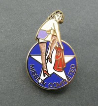 Mission Complete Classic Nose Art Usaf Usa Lapel Pin Badge 7/8 X 1.25 Inches - £4.57 GBP