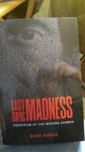 Last Days Madness: Obsession of the Modern Church by Gary Demar Back Cov... - $9.89