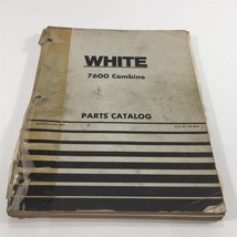 Genuine White Model 7600 Combine Parts Catalog 448064A Dealer 1978 - $49.99