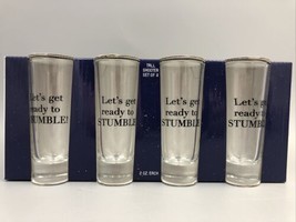 Tall Shooter Set Of 4 &quot;Let&#39;s Get Ready to Stumble &quot;Shot Glasses 2oz. - £13.93 GBP