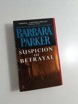 Suspicion of betrayal by Barbara Parker 1999  paperback fiction novel - £4.66 GBP